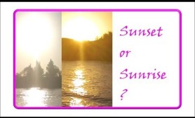 Is your Life Sunrise or Sunset Today ?