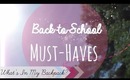 Back to School Must-Haves ♡  What's in My Backpack Edition