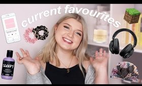 Current Favourites - Beauty, Lifestyle, Youtubers, Music, Games