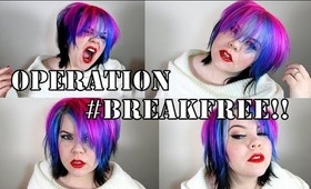 Operation #Breakfree!!!