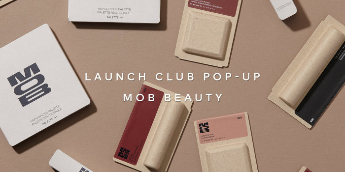 Sign up to receive notifications about the exclusive MOB Beauty Launch.