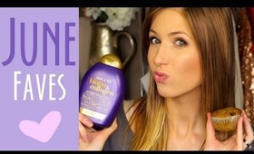 JUNE FAVORITES || Makeup, Hair, Food & BLOOPERS!