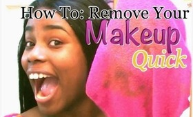 How To: Remove Your Makeup QUICK