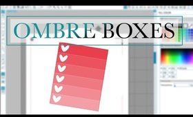 Ombre Boxes \\ Silhouette Cameo Tutorial