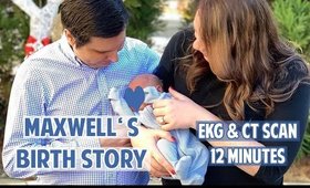 MAXWELL'S BIRTH STORY