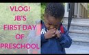 VLOG: JB's First Day of Preschool