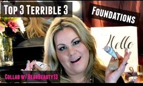 Top 3 Terrible 3 - Foundations