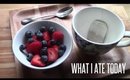 WHAT I ATE TODAY Healthy Balanced Meal Ideas