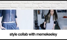 STYLE | Collab With MemeKeeley