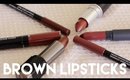 5 Brown Lipsticks to Suit You!