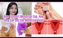 How To Insert Menstrual Cup, How long can you use Menstrual Cups