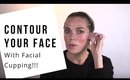 How to Contour Your Face with Facial Cupping