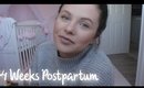 Adjusting to the New Life - 4 Weeks Postpartum | Danielle Scott