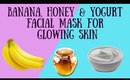 Banana, Honey & Yogurt Facial Mask for glowing skin