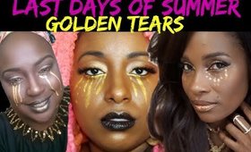 Golden Tears Last Days of Summer Collab with Gloreebee1 and Blacajun || Vicariously Me