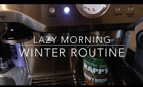Lazy Winter Morning Routine