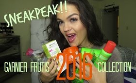 Garnier Frutis 2016 Collection (SNEAK PEEK + REVIEW!!)