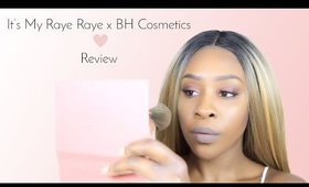 I'ts My Raye Raye x BH Cosmetics Brush & Palette Review | kissyface454