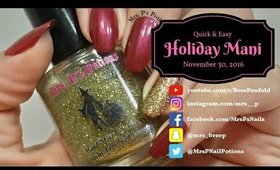 Quick & Easy Holiday Mani - Mrs. P's Potions