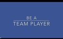 How To Be  Team Player