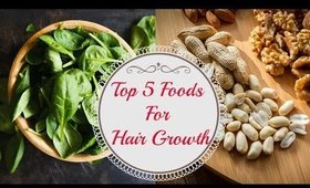 Top 5 Foods For Strong Healthy Hair, Prevent Hair Loss & Grow Your Hair Fast