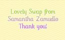 Swap with Samantha Zamudio, Thank you!