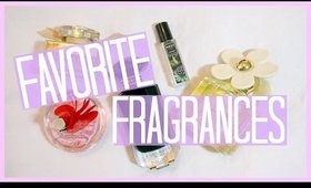 My Favorite Fragrances + Perfume Tips & How-To's