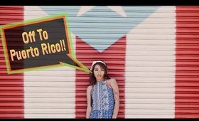 My Trip To Puerto Rico!! 2018