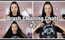 Brush Cleaning Chats #2 | Hair, Filming, Halloween Makeup, Brendan Schaub, McGregor & more