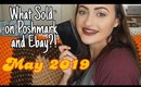 Making $240 on a SLOW SELLER WEEK! | What Sold on Poshmark and Ebay This Week | May 2019