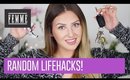 Random life hacks! - FEMME