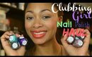 HAUL: Clubbing Girl Nail Polishes with Swatches