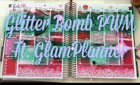 Glitter Bomb PWM ft. GlamPlanner // 7BearSarah