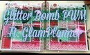 Glitter Bomb PWM ft. GlamPlanner // 7BearSarah