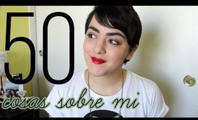 50 Cosas Sobre Mi | Laura Neuzeth