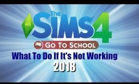 Sims 4 Go To School What To Do If The Mod Isn't Working