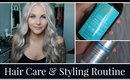 My Hair Care & Styling Routine