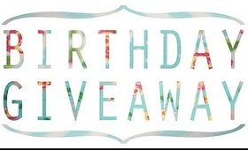 Birthday Giveaway! (OPEN!!!)