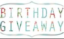 Birthday Giveaway! (OPEN!!!)