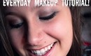 Everyday Makeup Tutorial! ♡