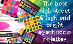 Best of bright eyeshadow palettes - high street to high end