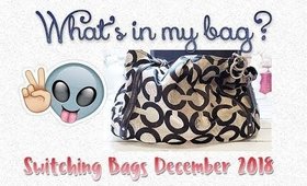 What's In My Bag?? | Switching Bag - December 2018 | PrettyThingsRock