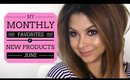 JUNE: Monthly Favorites & New Products | ArielHope