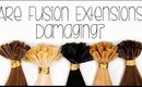 Are Fusion Hair Extensions Damaging? | Instant Beauty ♡