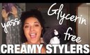 OMG! MOISTURIZING CREAMY STYLERS THAT ARE GLYCERIN FREE | on High Porosity Natural Hair | MelissaQ