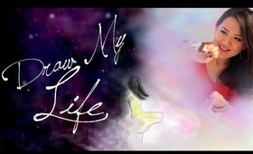 Draw My Life {AnneorShine} A glimpse into my Life