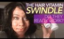 The Hair Vitamin Swindle: Do They Really Work