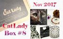CRAZY CatLady Box | Last Box! Nov 2017  | PrettyThingsRock