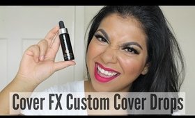 Cover FX Custom Cover Drops Review & Demo | MissBeautyAdikt