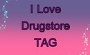 I Love Drugstore TAG